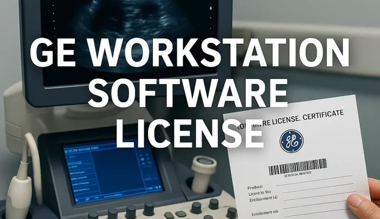 GE Workstation Software License | OEM Activation & Support